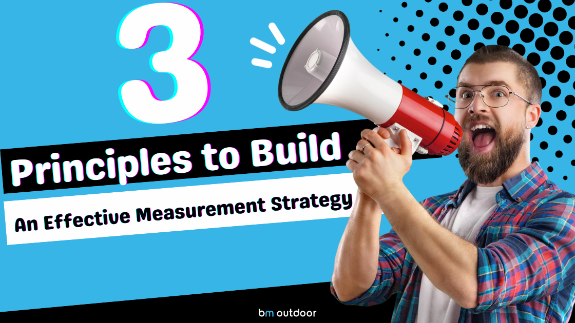 3 Principles to build an effective measurement strategy