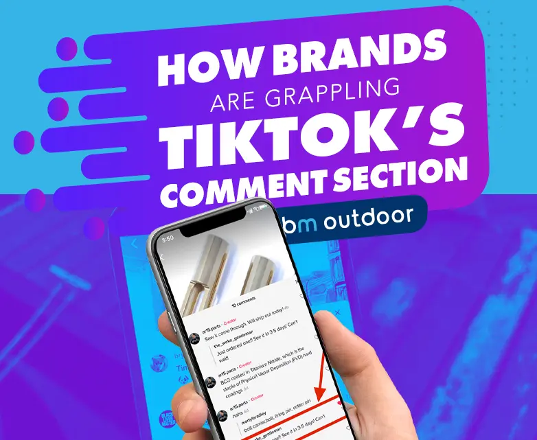 How Brands Are Grappling With TikToks Comment Section