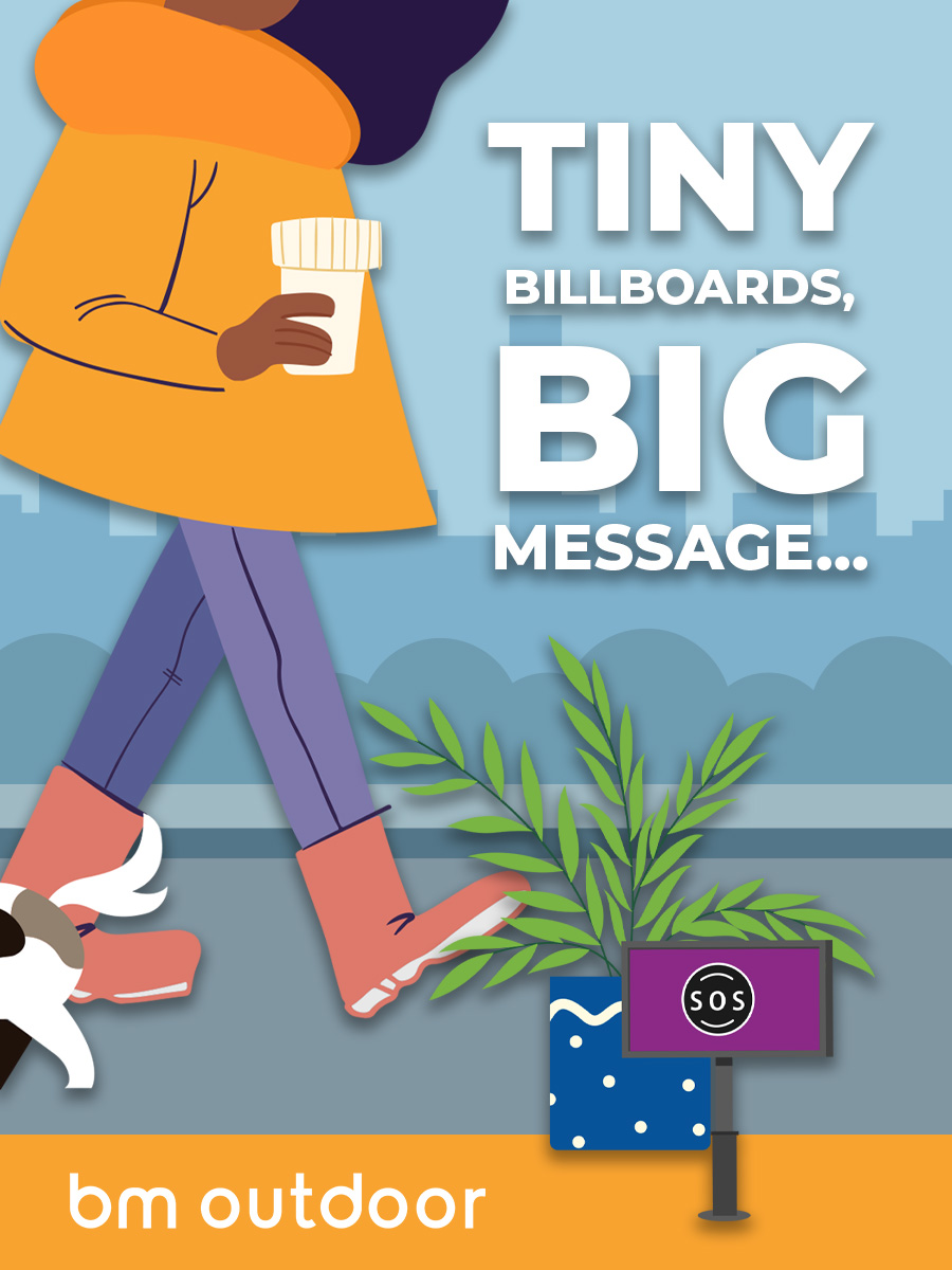 TINY BILLBOARDS, BIG MESSAGE…