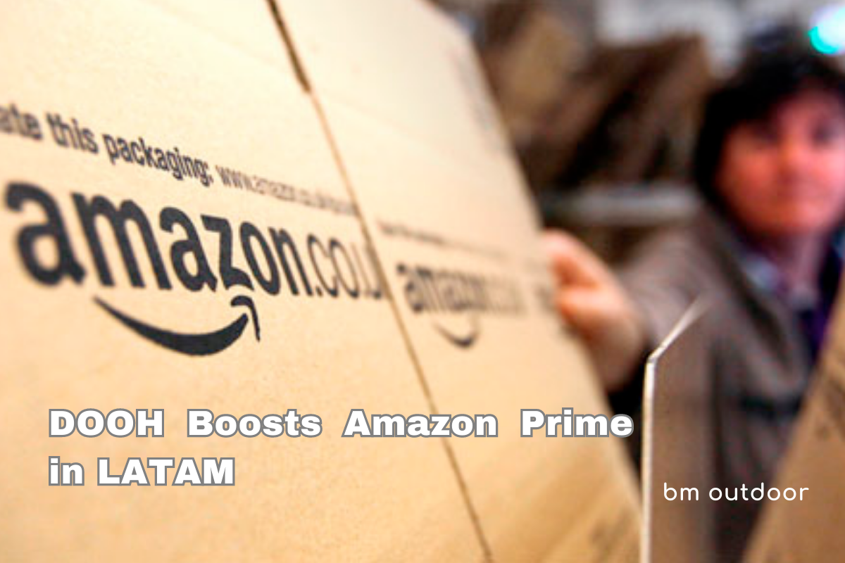 DOOH boosts Amazon Prime in LATAM