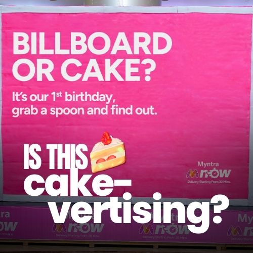 Myntra Turns Birthday Billboard Into Cake