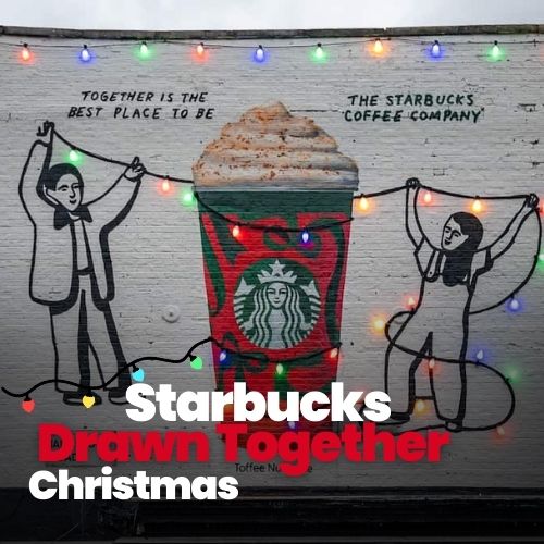 Starbucks Drawn Together Christmas Campaign