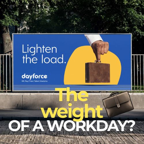 Dayforce’s New Campaign Shows How Heavy Work Can Be