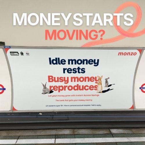 How Monzo Turned Idle Money Into Momentum With OOH Advertising