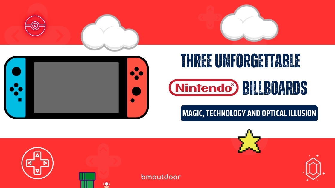 Three Unforgettable Nintendo Billboards Magic Technology and Optical Illusion