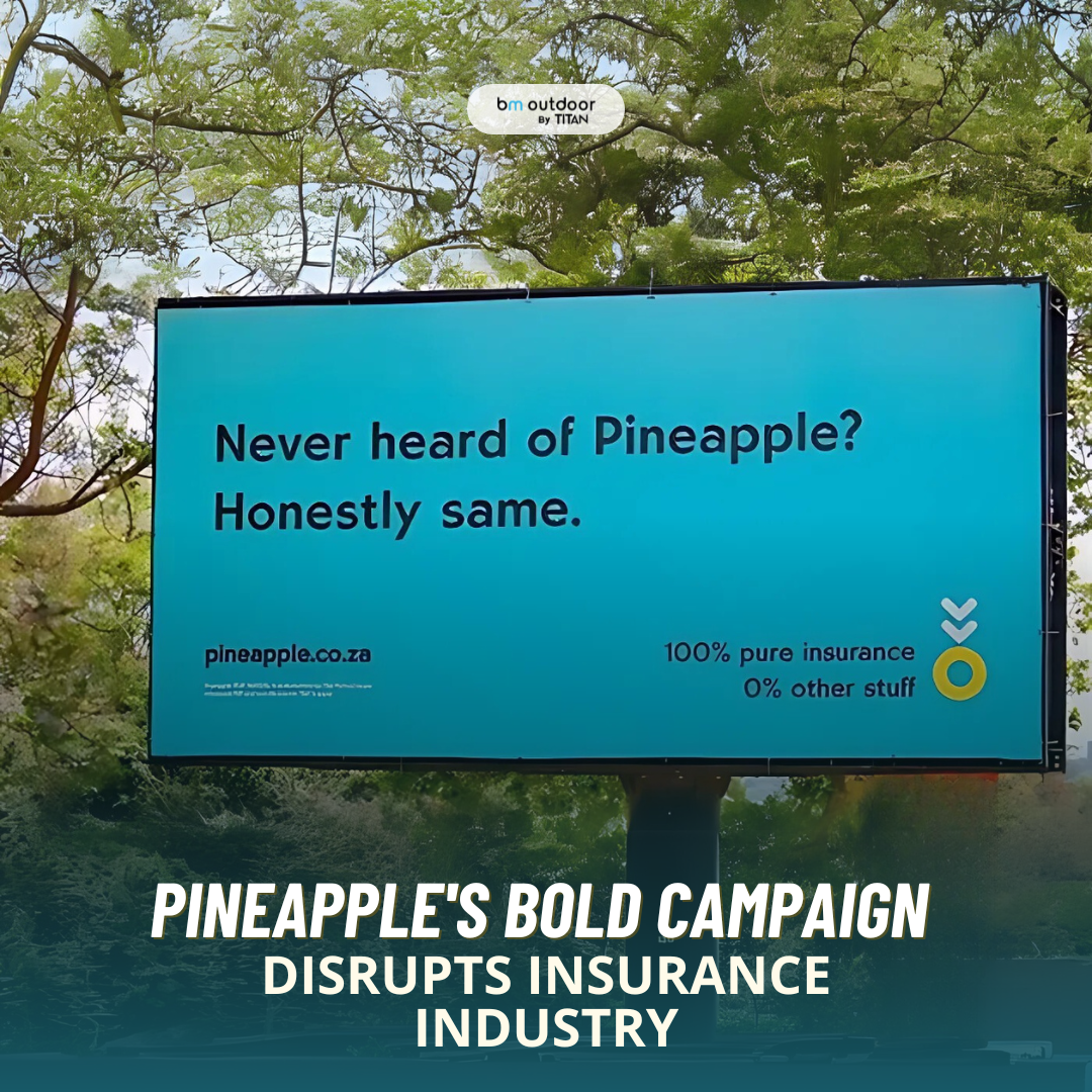 Pineapple Bold Campaign