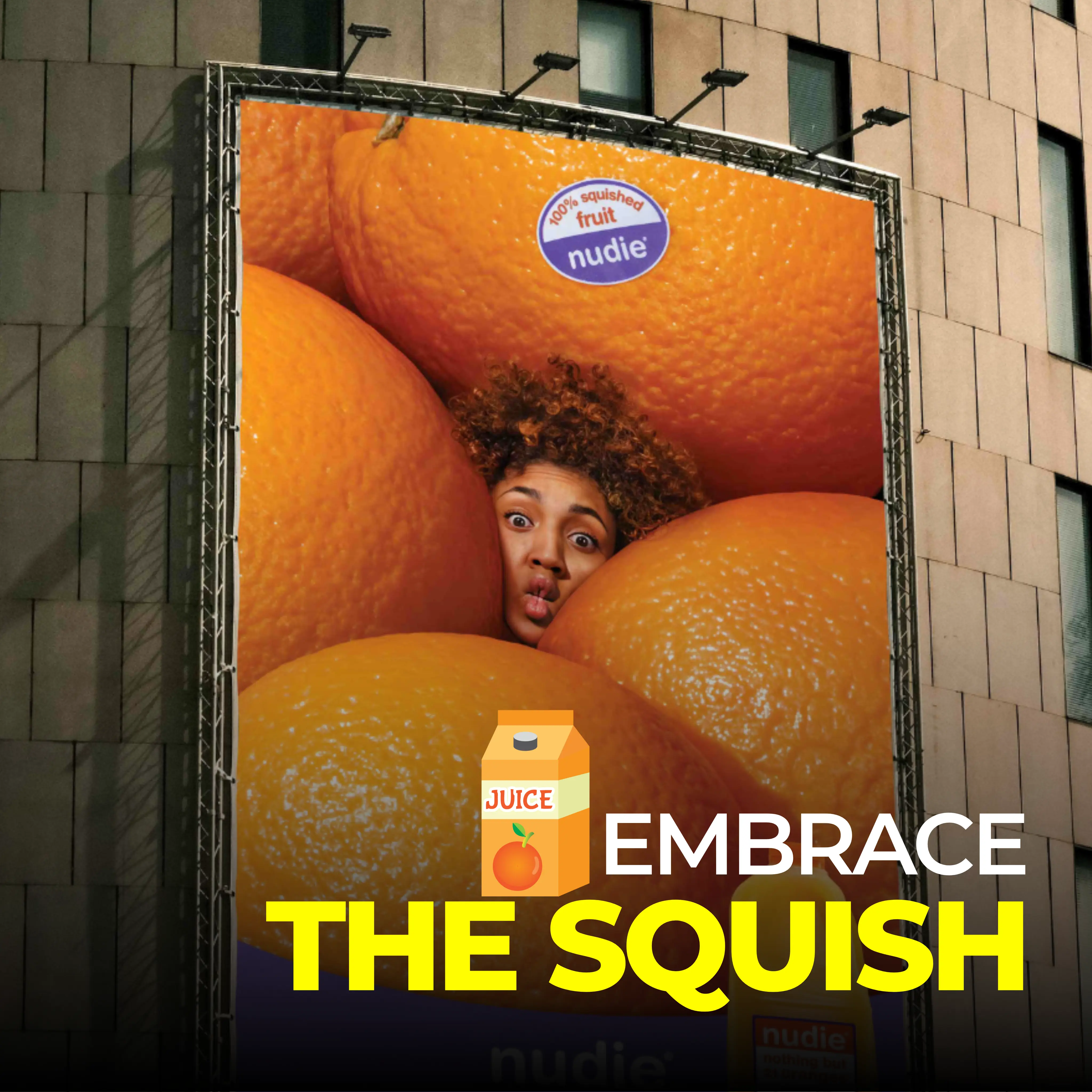 nudie Embrace the Squish OOH Campaign by Common Ventures