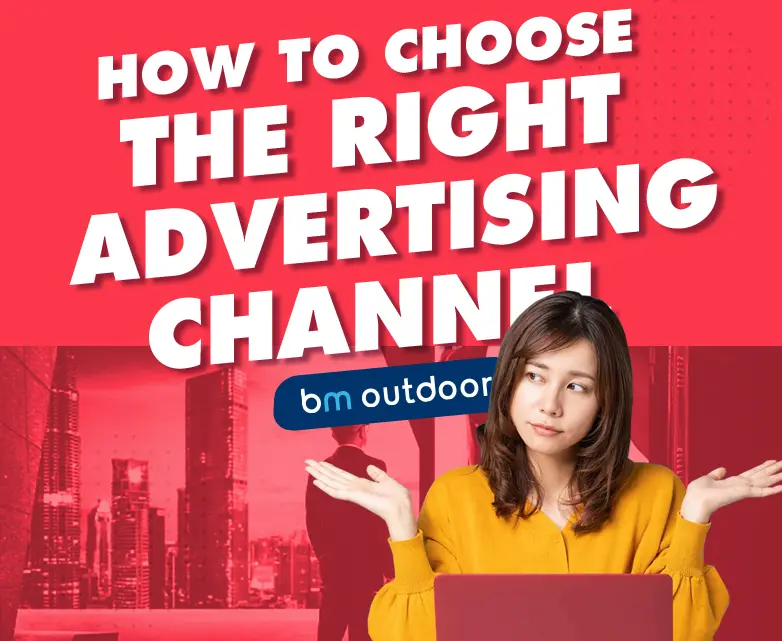 How to Choose the Right Advertising Channel?
