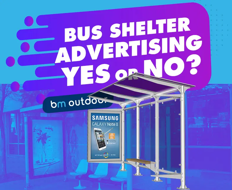 BUS SHELTER ADVERTISING  YES OR NO? 