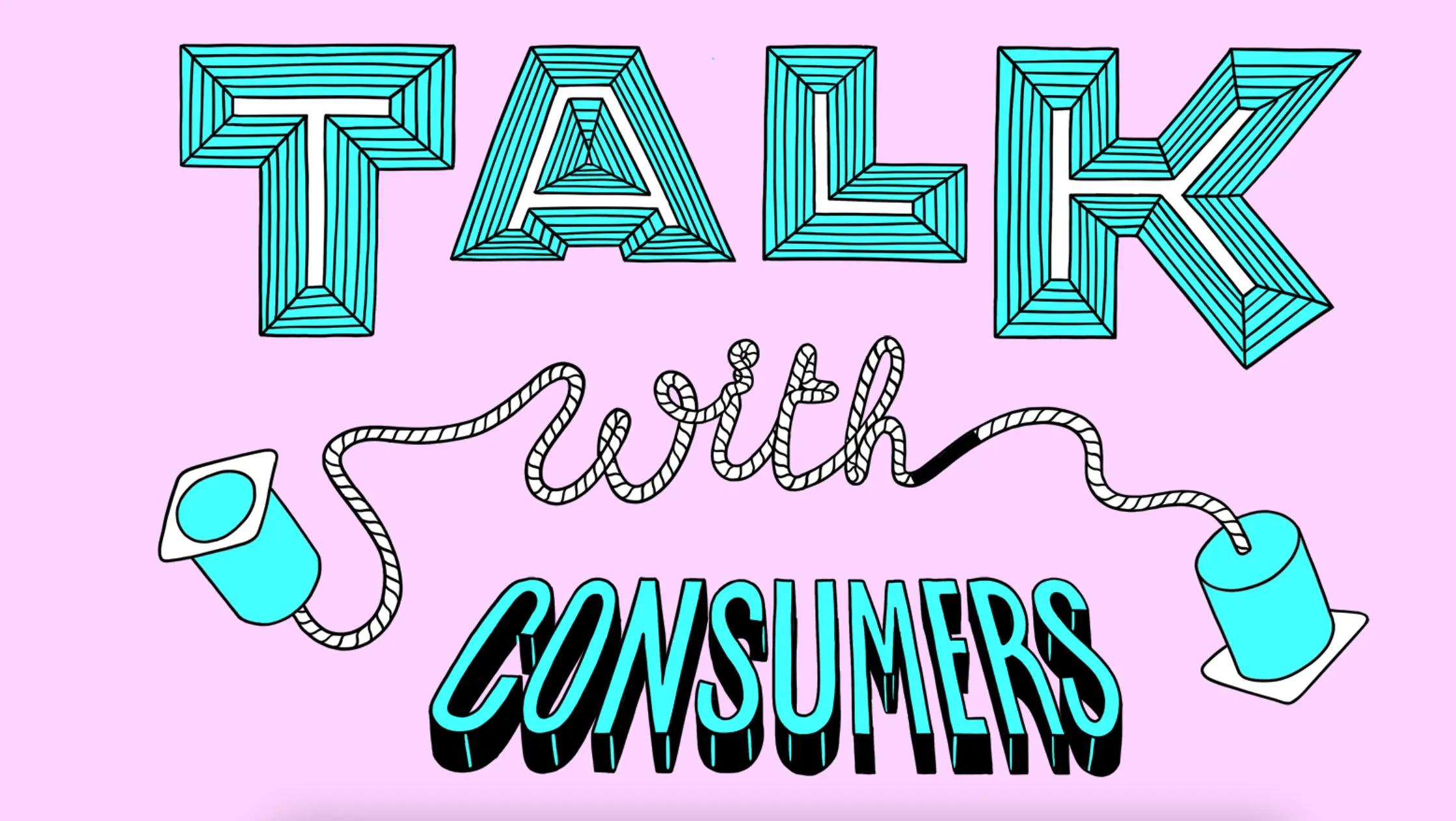 Talk with Consumers