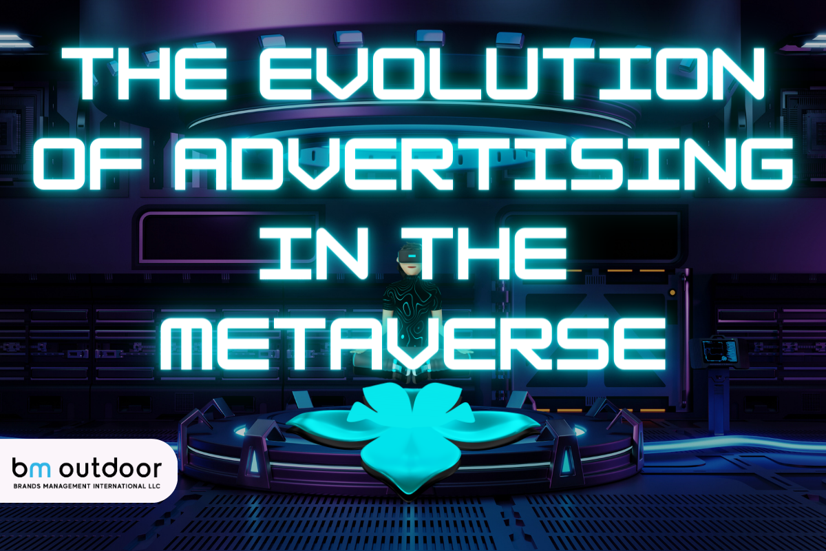 The Evolution of Advertising in the Metaverse