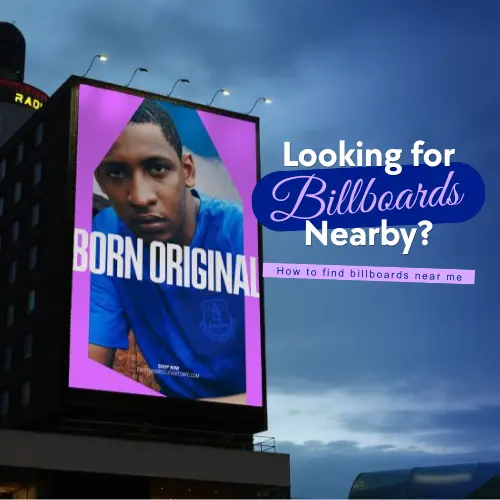 Billboards Near Me: How to Find and Rent Local Billboard Space