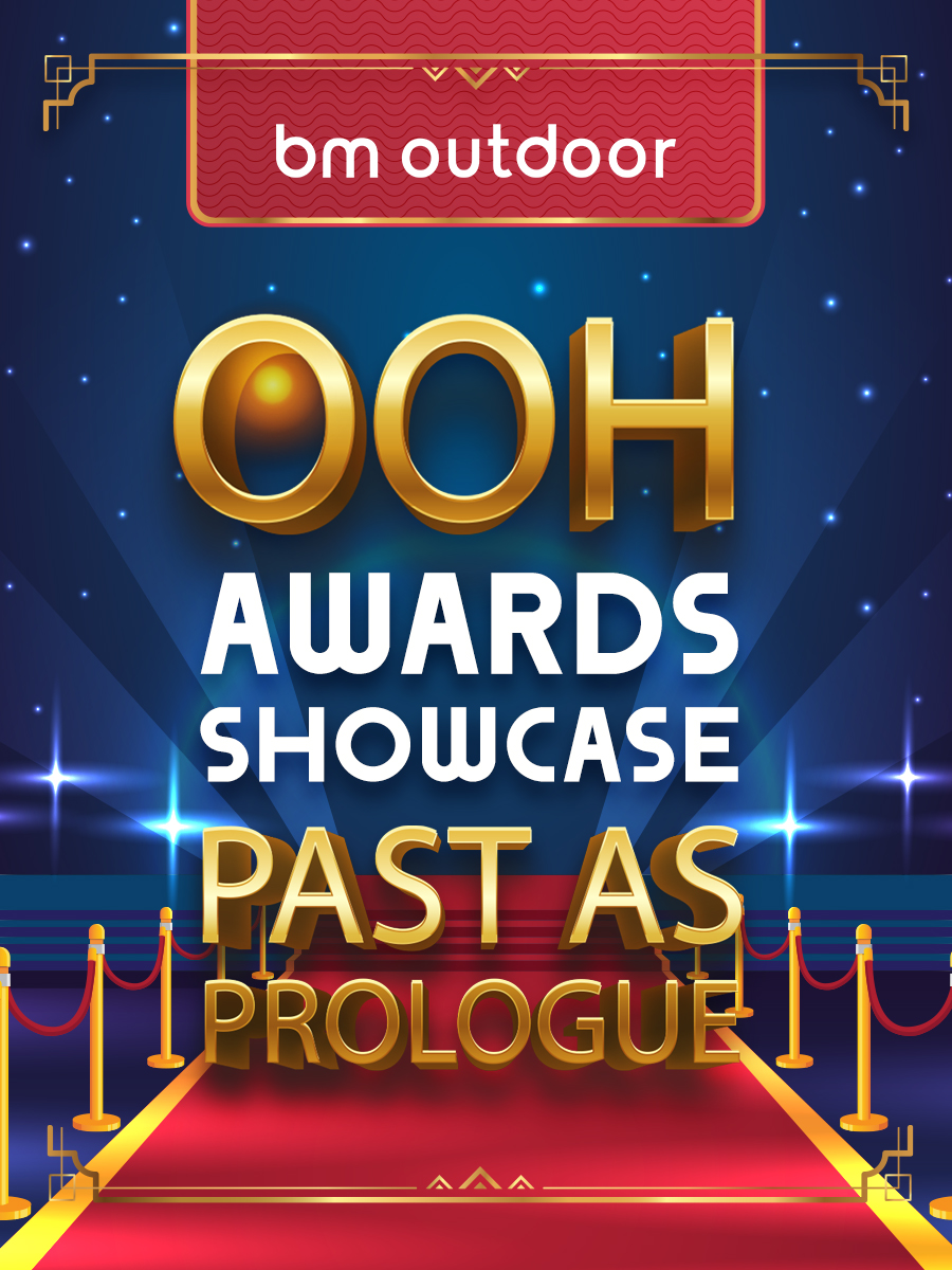 OOH Awards Showcase Past As Prologue