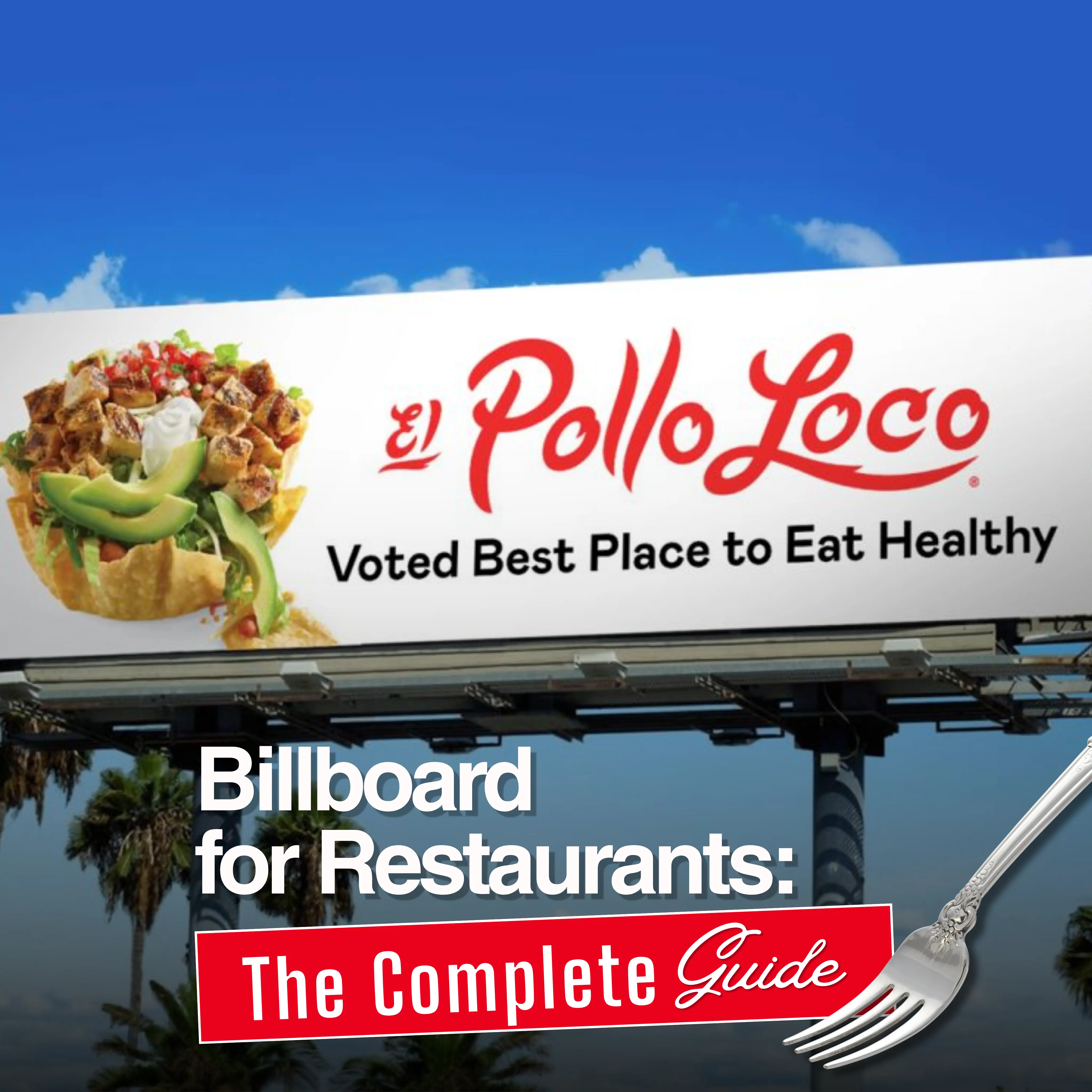 Billboard Advertising for Restaurants: The Complete Guide