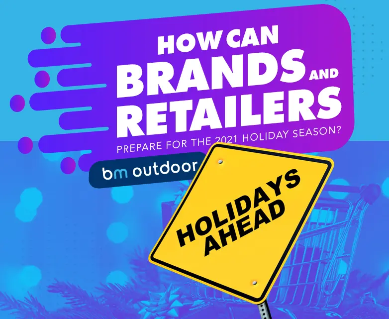 HOW CAN BRANDS AND RETAILERS PREPARE FOR THE 2021 HOLIDAY SEASON? 