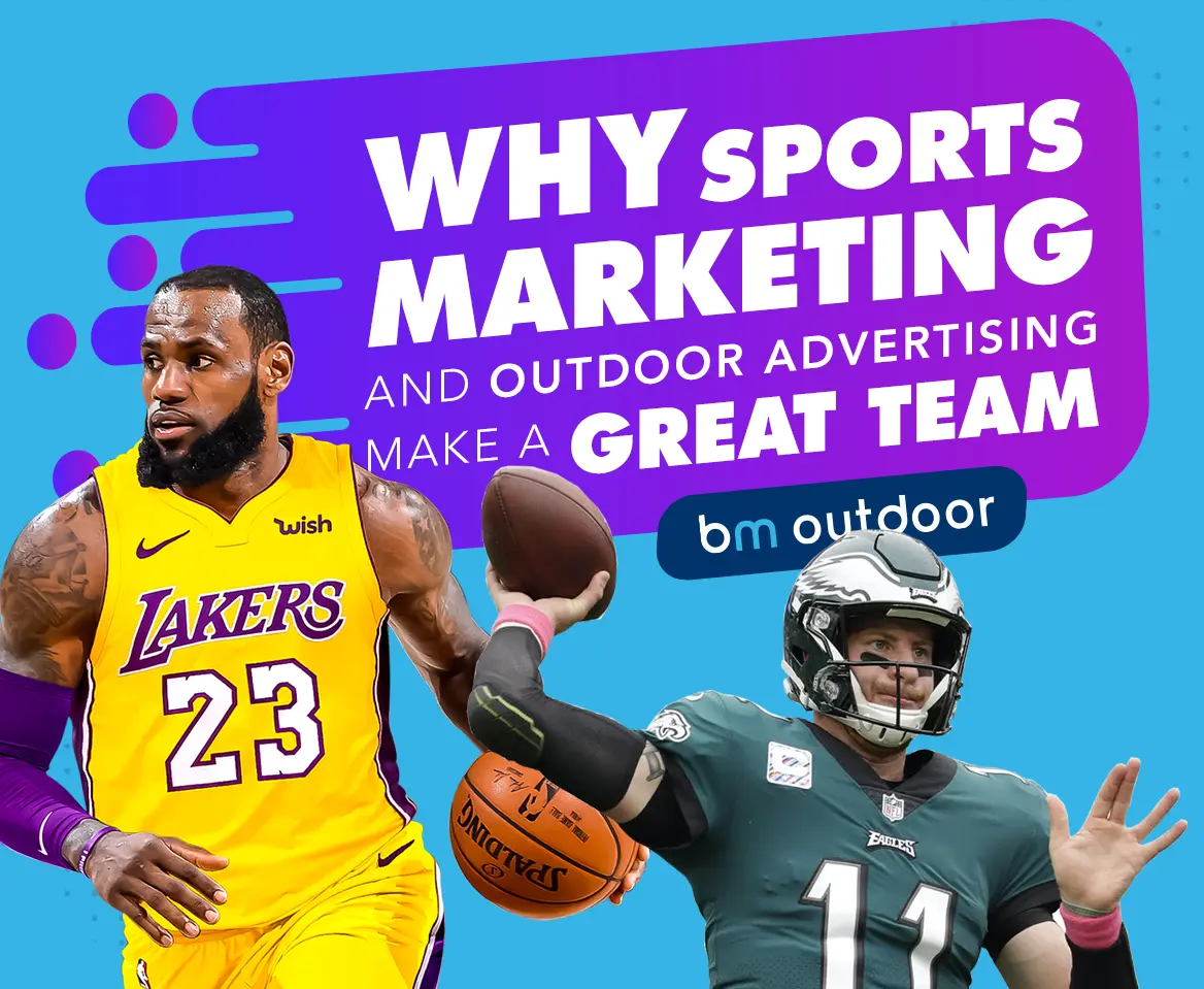Why Sports Marketing and Outdoor Advertising Make a Great Team
