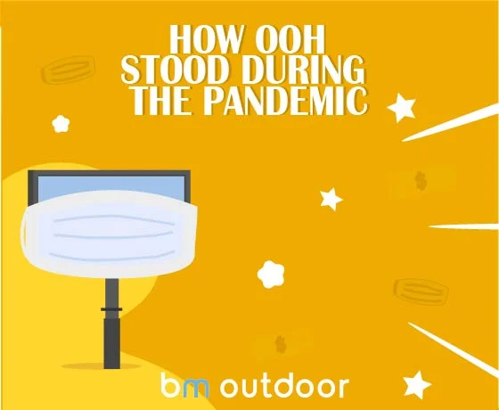 How OOH Stood During the Pandemic