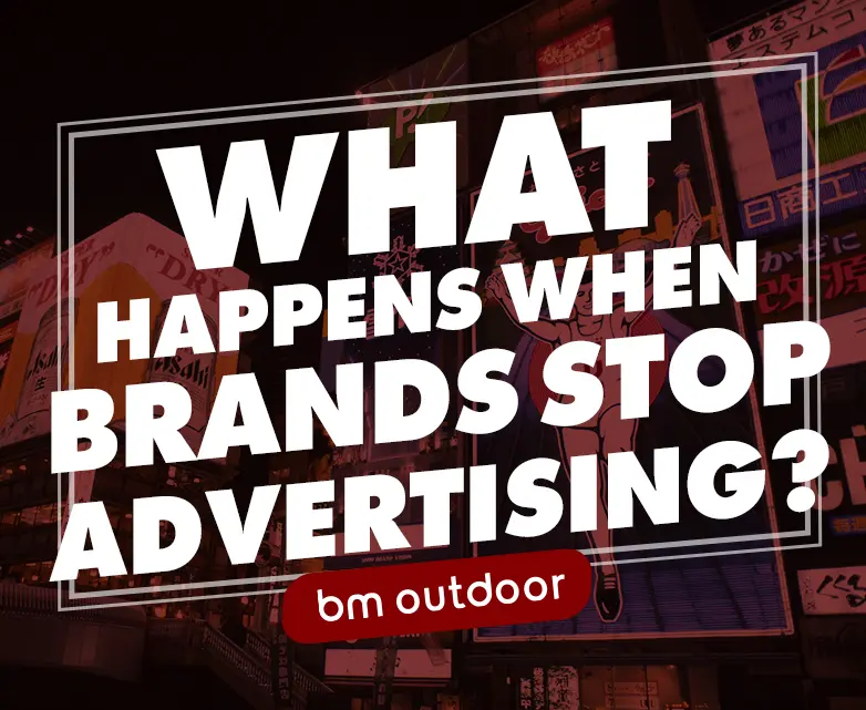 What Happens When Brands Stop Advertising? 