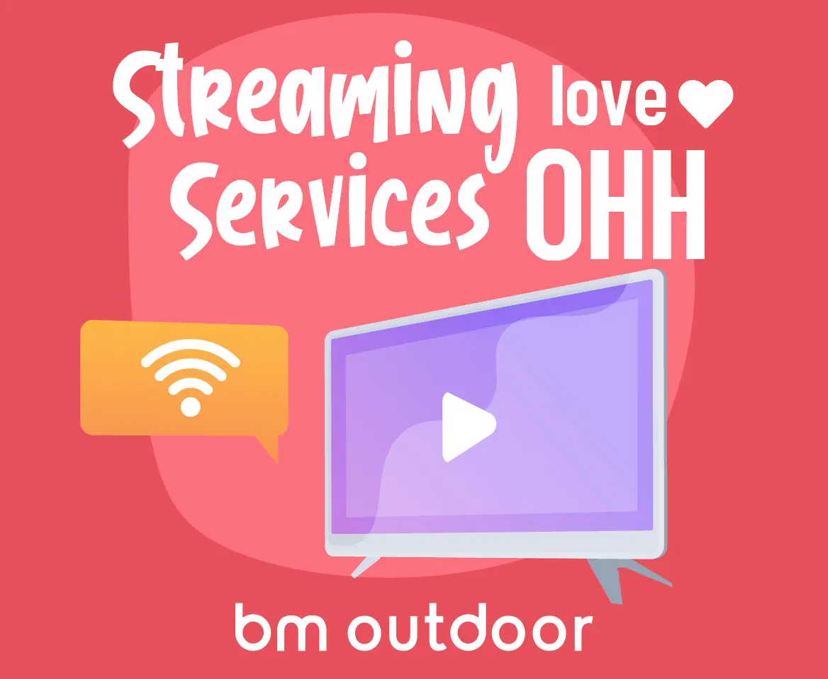 Streaming Services Love OOH