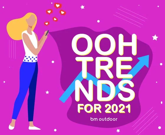 OOH TRENDS FOR 2021 