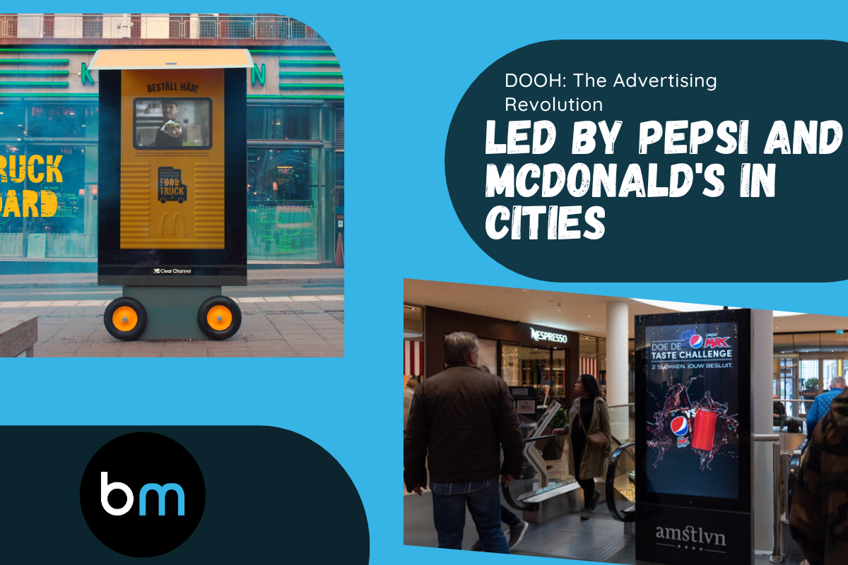 DOOH: The Advertising Revolution Led by Pepsi and McDonald's in Cities
