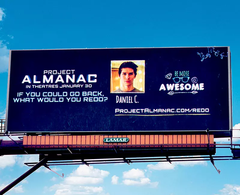 Digital Billboard Advertising, Project Almanac, if you could go Back, What would you redo?