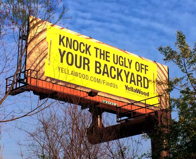 Billboard Advertising, Knock The Ugly off your backyard, Yellawood