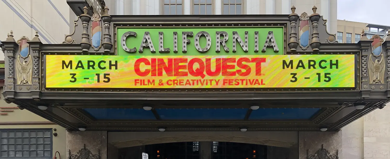 Cinequest Fil Festival at San Jose, California